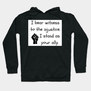 I Stand As Your Ally Hoodie